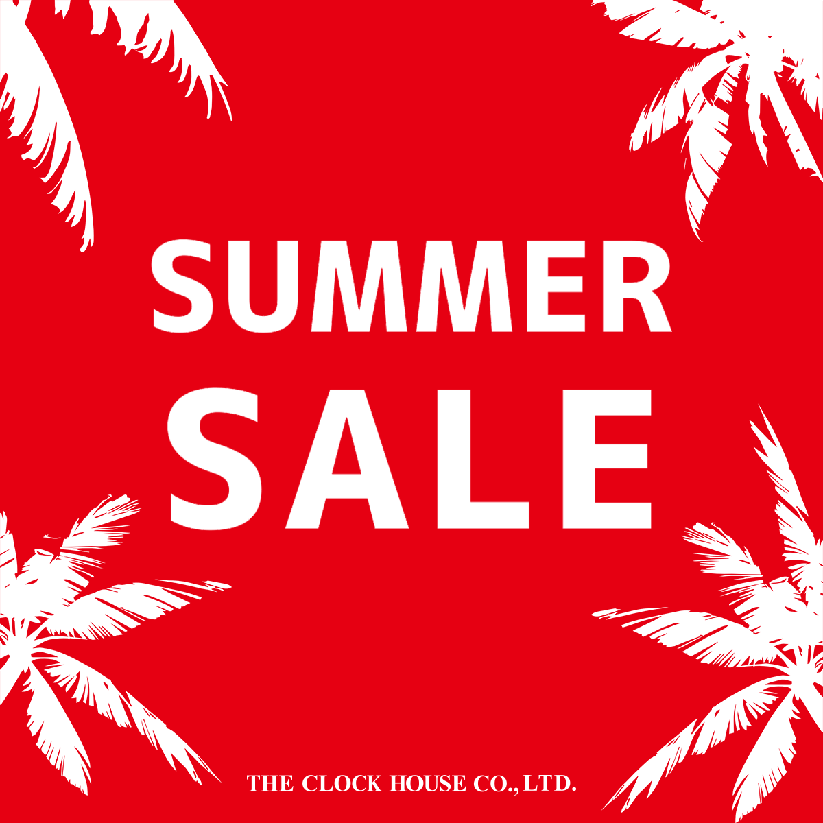 【ザ・クロックハウス プラーレ 松戸店】SUMMER SALE